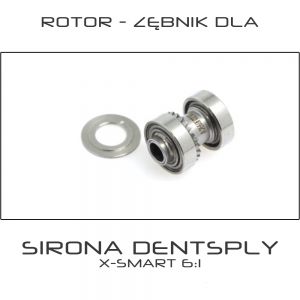 Rotor - Zębnik dla kątnicy Sirona DENTSPLY X-SMART PLUS 6:1