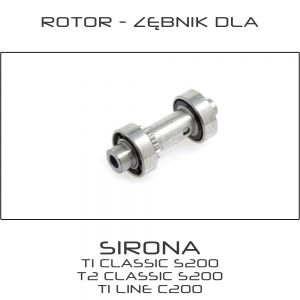 Rotor - Zębnik dla kątnicy Sirona T1 CLASSIC S200L ; T1 LINE C200L ; T2 CLASSIC S200L