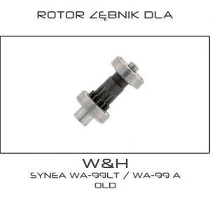 Rotor - Zębnik dla kątnica W&H Synea WA-99LT / WA-99A OLD