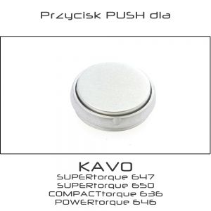 Przycisk PUSH dla turbiny KAVO SUPERtorque® 647 SUPERtorque® 650 COMPACTtorque® 636 POWERtorque® 646