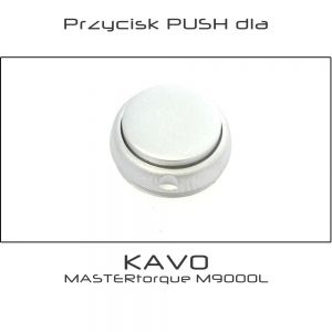 Przycisk PUSH dla turbiny KAVO MASTERtorque® M9000L