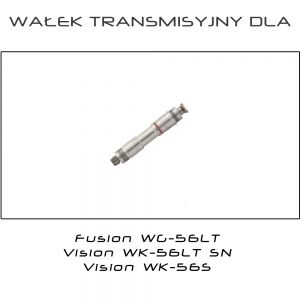 Wałek transmisyjny dla kątnicy W&H Fusion WG-56LT